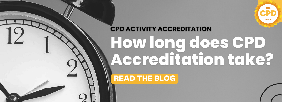 How long does CPD accreditation take?